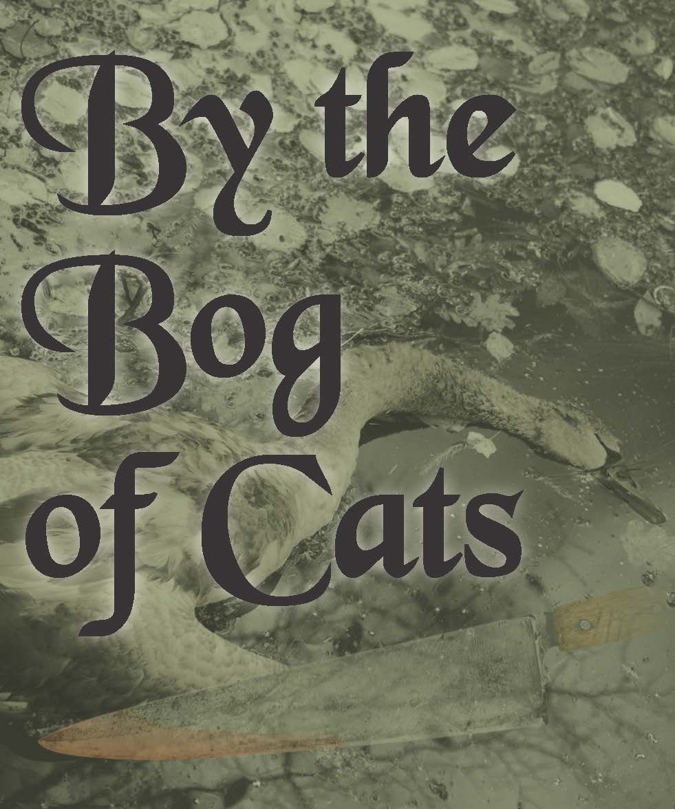 By the bog of cats