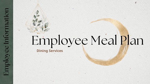 Dining Services emp info emp meal plan