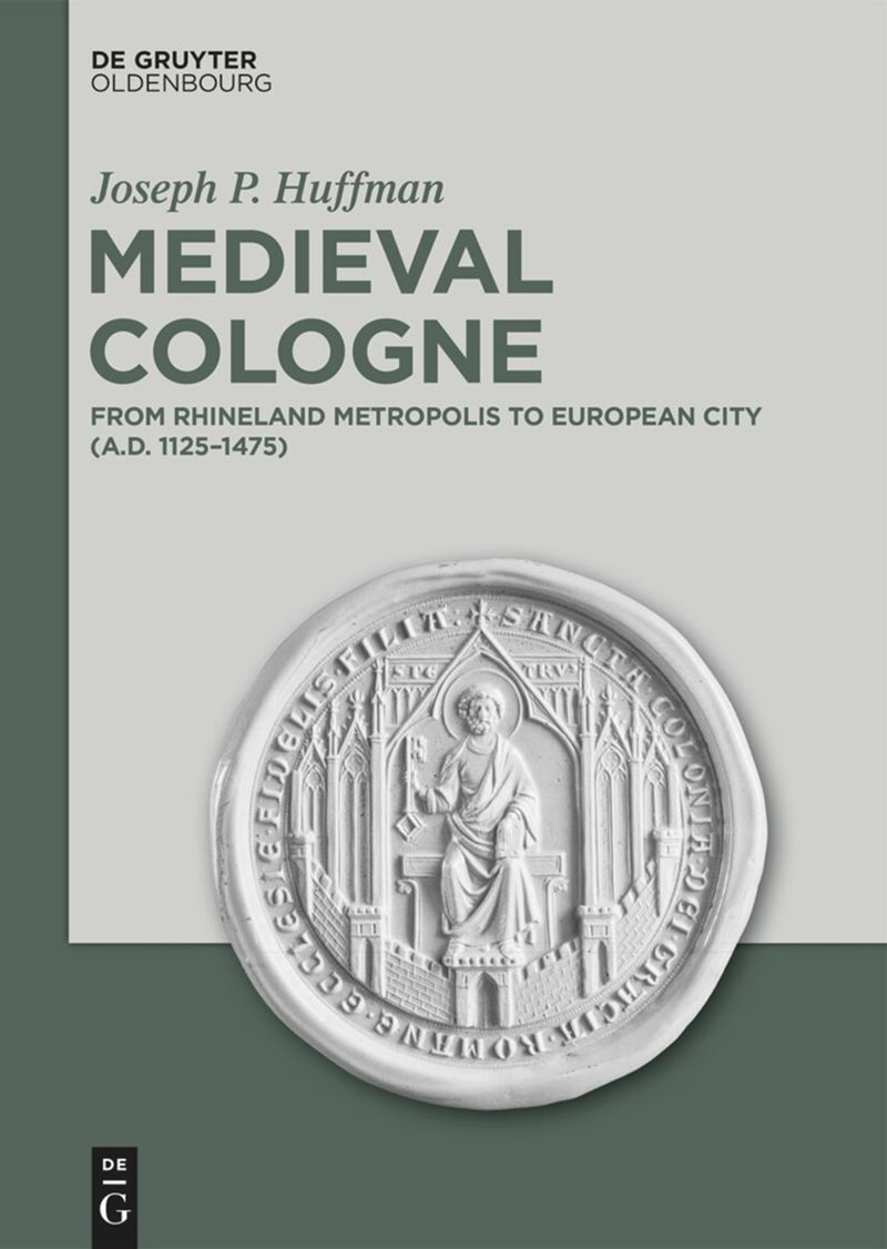 A book by Dr. Joseph Huffman on the medieval city of Cologne